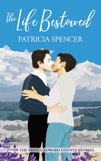 The Life Bestowed by Patricia Spencer
